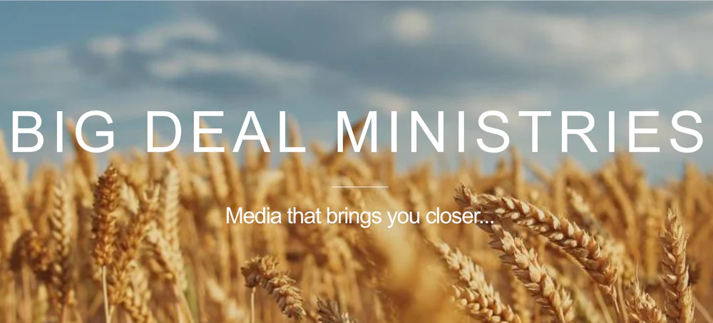 Wheat field with 'Big Deal Ministries' text overlay